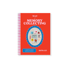 Load image into Gallery viewer, The Art of Memory Collecting by Martina Calvi