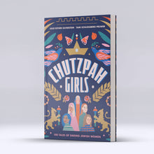 Load image into Gallery viewer, Chutzpah Girls
