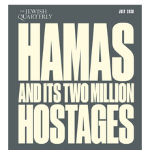 Load image into Gallery viewer, The Jewish Quarterly | Hamas and Its Two Million Hostages