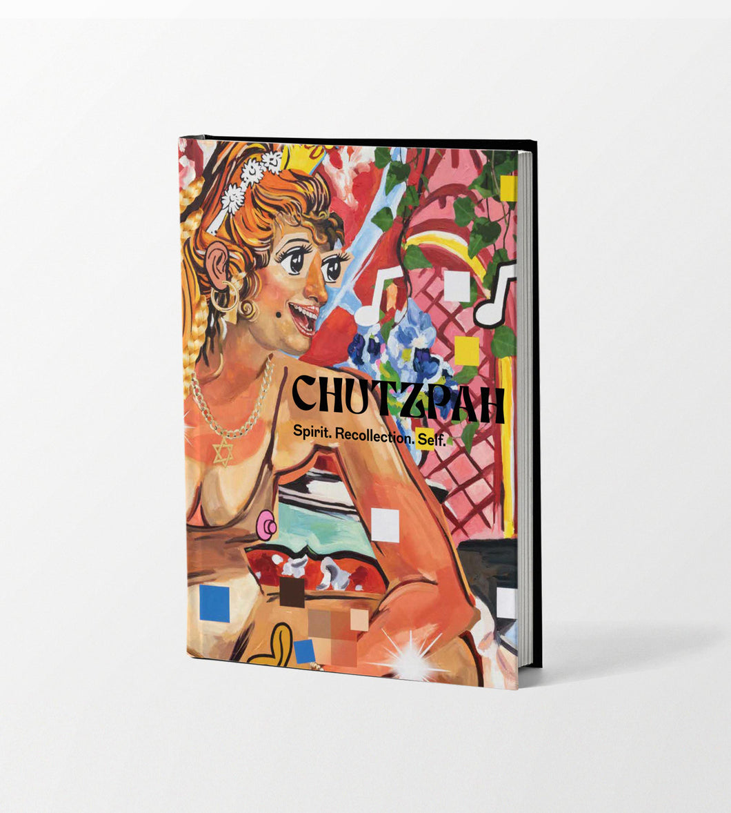 Chutzpah: Spirit. Recollection. Self. Exhibition Publication