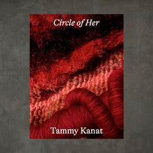 Load image into Gallery viewer, Circle of Her: Tammy Kanat – Pre-Order
