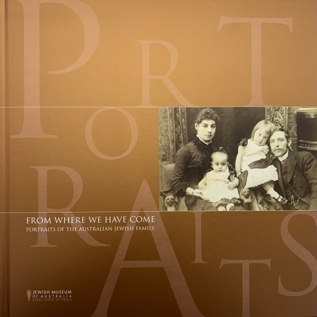 From Where We Have Come – Portraits of the Jewish Australian Family