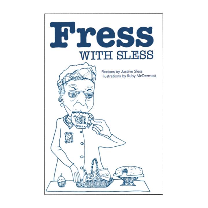 Fress with Sless: recipes and illustrations